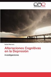 Alteraciones Cognitivas En La Depresion, Herrera Ixchel