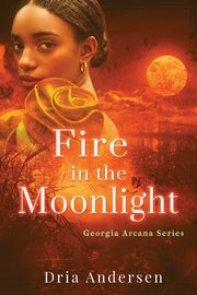 Fire in the Moonlight, Andersen Dria