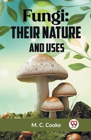 Fungi, C. Cooke M.