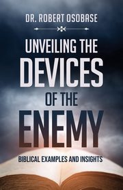 Unveiling the Devices of the Enemy, Osobase Dr. Robert