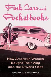 Pink Cars and Pocketbooks, Brockmole Jessica A