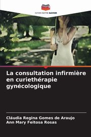 La consultation infirmi?re en curiethrapie gyncologique, Gomes de Araujo Cludia Regina