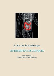 Le B.a.-ba de la dittique des diverticules coliques, Menard Cdric