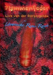 Flammenfeder Live von der Gartenschau, Kerawalla Michael