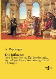Die Influenza, Ripperger A.