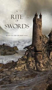 ksiazka tytu: A Rite of Swords autor: Rice Morgan