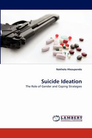 ksiazka tytu: Suicide Ideation autor: Hlezupondo Nokholo