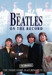 The Beatles on the Record - Uncensored, Charles Steven