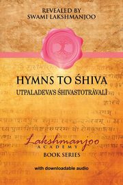 Hymns to Shiva, Lakshmanjoo Swami