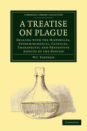 A Treatise on Plague, Simpson W. J.