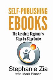 Self-Publishing Ebooks, Zia Stephanie
