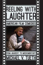 Reeling with Laughter, Tueth Michael V.