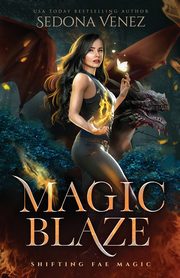 Magic Blaze, Venez Sedona