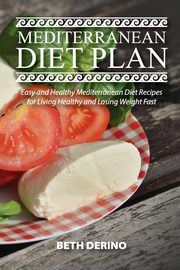 MEDITERRANEAN DIET PLAN, DERINO BETH