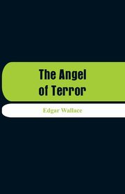The Angel of Terror, Wallace Edgar