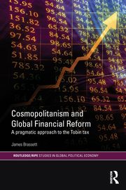 Cosmopolitanism and Global Financial Reform, Brassett James