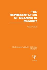 The Representation of Meaning in Memory (PLE, Kintsch Walter