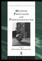 Museum Provision and Professionalism, 