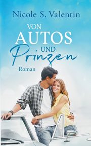 von Autos und Prinzen, Valentin Nicole S.