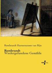 Rembrandt, Harmenszoon van Rijn Rembrandt