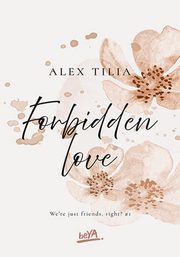 Forbidden love, Tilia Alex