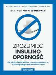 Zrozumie insulinooporno, Jdrzejowski Maciej