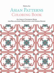 ksiazka tytu: Asian Patterns Coloring Book autor: Ili Fedya