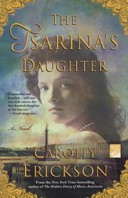 The Tsarina's Daughter, Erickson Carolly
