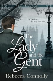 The Lady and the Gent, Connolly Rebecca