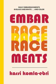 EmbarRACEments, Komla-Ebri Kossi