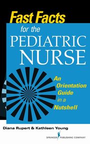 Fast Facts for the Pediatric Nurse, Young Kathleen
