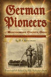 German Pioneers of Montgomery County, Ohio, 