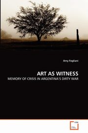 ART AS WITNESS, Fogliani Amy