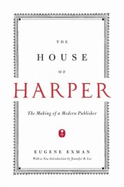 House of Harper, The, Exman Eugene