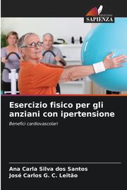 Esercizio fisico per gli anziani con ipertensione, Silva dos Santos Ana Carla