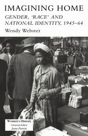 Imagining Home, Webster Wendy