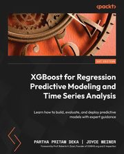 XGBoost for Regression Predictive Modeling and Time Series Analysis, Deka Partha Pritam