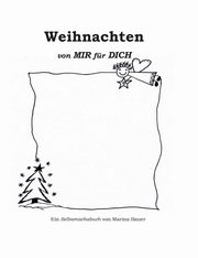 Weihnachten von MIR fr DICH, Bauer Marina