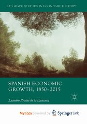 Spanish Economic Growth, 1850-2015, Prados de la Escosura Leandro
