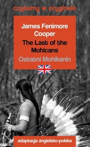 The Last of the Mohicans / Ostatni Mohikanin, Fenimore Cooper James