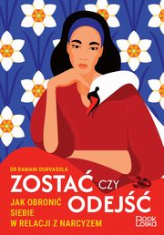 ksiazka tytu: Zosta czy odej? autor: Durvasula Ramani
