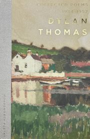 ksiazka tytu: Collected Poetry 1934-1952 autor: Thomas Dylan