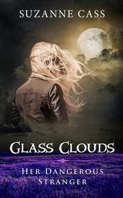 Glass Clouds, Cass Suzanne