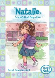 NATALIE SCHL 1ST DAY OF ME, MACKALL DANDI DALEY