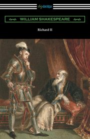 Richard II, Shakespeare William