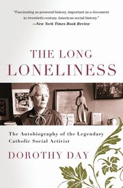 ksiazka tytu: Long Loneliness, The autor: Day Dorothy