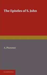 Epistles of St. John, Plummer A.