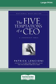 The Five Temptations of a CEO, Lencioni Patrick