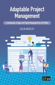 Adaptable Project Management, Bentley Colin