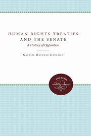 Human Rights Treaties and the Senate, Kaufman Natalie Hevener